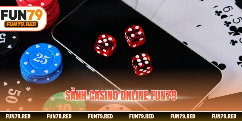 Sảnh casino online FUN79